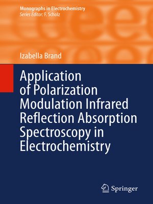 cover image of Application of Polarization Modulation Infrared Reflection Absorption Spectroscopy in Electrochemistry